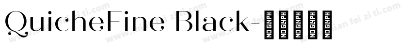 QuicheFine Black字体转换